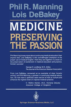 Manning / DeBakey |  Medicine: Preserving the Passion | eBook | Sack Fachmedien