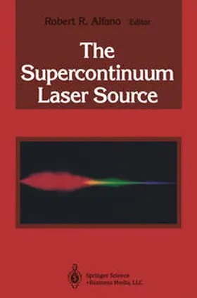 Alfano |  The Supercontinuum Laser Source | eBook | Sack Fachmedien