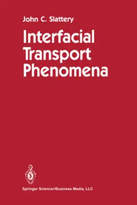 Slattery / Sagis |  Interfacial Transport Phenomena | eBook | Sack Fachmedien