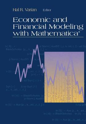 Varian | Economic and Financial Modeling with Mathematica® | Buch | 978-1-4757-2283-3 | sack.de
