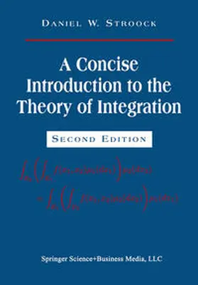 Stroock |  A Concise Introduction to the Theory of Integration | eBook | Sack Fachmedien