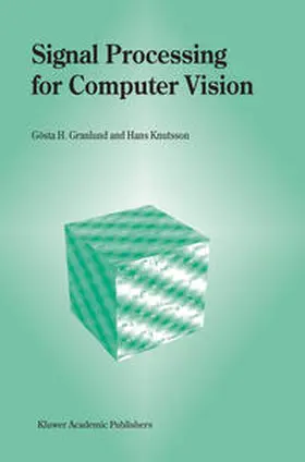 Granlund / Knutsson | Signal Processing for Computer Vision | E-Book | www.sack.de