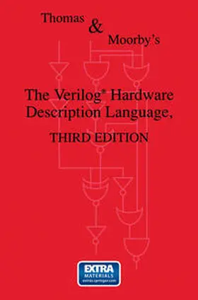 Thomas / Moorby |  The Verilog® Hardware Description Language | eBook | Sack Fachmedien