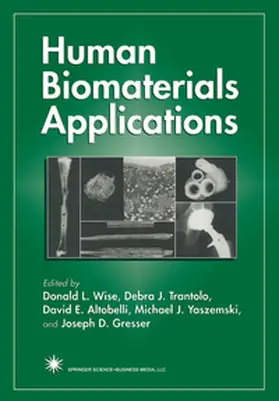 Wise / Trantolo / Altobelli |  Human Biomaterials Applications | eBook | Sack Fachmedien