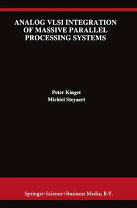 Kinget / Steyaert | Analog VLSI Integration of Massive Parallel Signal Processing Systems | E-Book | www.sack.de