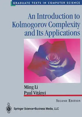 Li / Vitanyi |  An Introduction to Kolmogorov Complexity and Its Applications | eBook | Sack Fachmedien