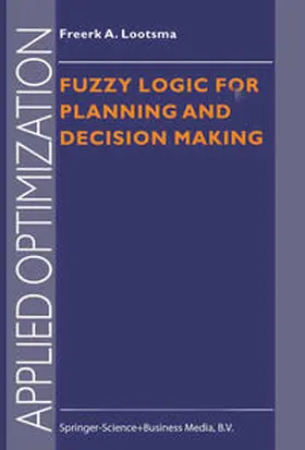 Lootsma |  Fuzzy Logic for Planning and Decision Making | eBook | Sack Fachmedien