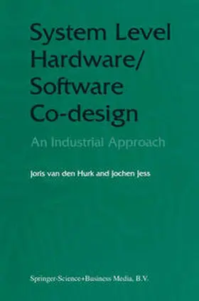 Hurk / Jess | System Level Hardware/Software Co-Design | E-Book | sack.de