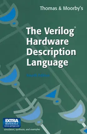 Thomas / Moorby |  The Verilog® Hardware Description Language | eBook | Sack Fachmedien