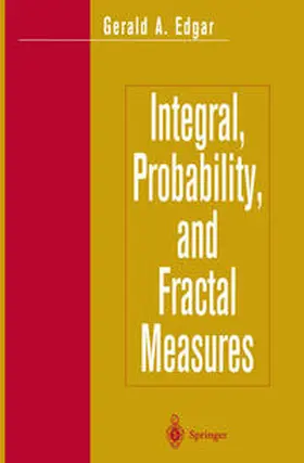 Edgar | Integral, Probability, and Fractal Measures | E-Book | www.sack.de