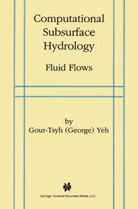 Gour-Tsyh | Computational Subsurface Hydrology | E-Book | sack.de