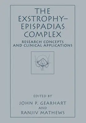 Gearhart / Mathews | The Exstrophy—Epispadias Complex | E-Book | sack.de