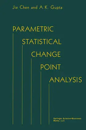 Chen / Gupta |  Parametric Statistical Change Point Analysis | eBook | Sack Fachmedien