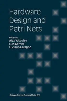 Yakovlev / Gomes / Lavagno | Hardware Design and Petri Nets | E-Book | sack.de
