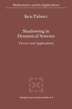 Palmer | Shadowing in Dynamical Systems | E-Book | www.sack.de