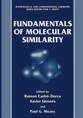 Carbó-Dorca / Mezey |  Fundamentals of Molecular Similarity | eBook | Sack Fachmedien