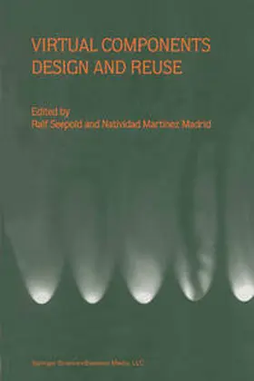 Seepold / Martinez Madrid | Virtual Components Design and Reuse | E-Book | sack.de