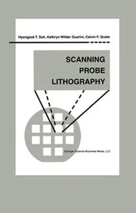 Soh / Guarini / Quate |  Scanning Probe Lithography | eBook | Sack Fachmedien
