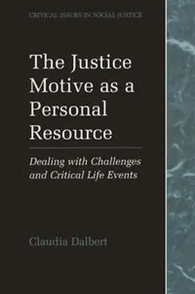 Dalbert |  The Justice Motive as a Personal Resource | eBook | Sack Fachmedien