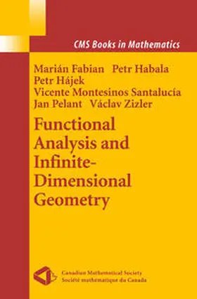 Fabian / Habala / Hajek | Functional Analysis and Infinite-Dimensional Geometry | E-Book | sack.de