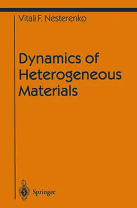 Nesterenko |  Dynamics of Heterogeneous Materials | eBook | Sack Fachmedien