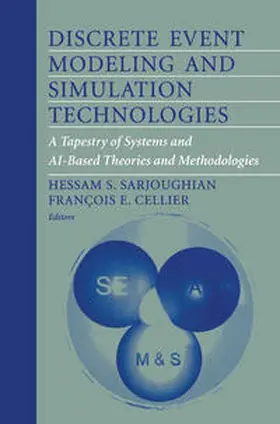Sarjoughian / Cellier |  Discrete Event Modeling and Simulation Technologies | eBook | Sack Fachmedien