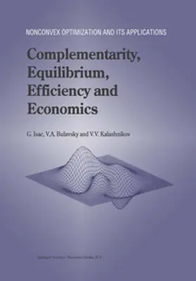 Isac / Bulavsky / Kalashnikov | Complementarity, Equilibrium, Efficiency and Economics | E-Book | sack.de