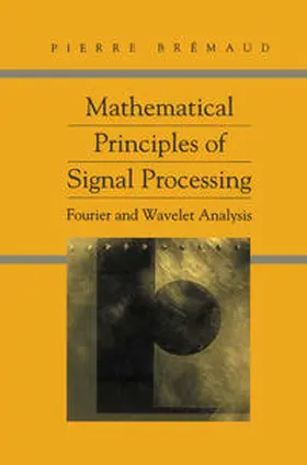 Bremaud |  Mathematical Principles of Signal Processing | eBook | Sack Fachmedien