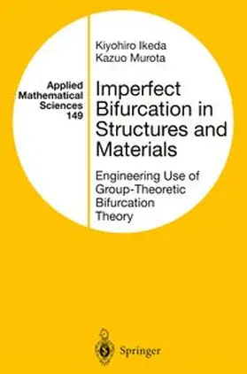 Ikeda / Murota |  Imperfect Bifurcation in Structures and Materials | eBook | Sack Fachmedien