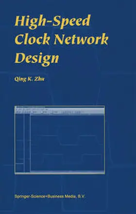 Zhu | High-Speed Clock Network Design | E-Book | www.sack.de