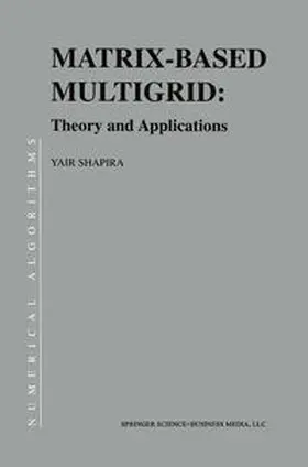 Shapira |  Matrix-Based Multigrid | eBook | Sack Fachmedien