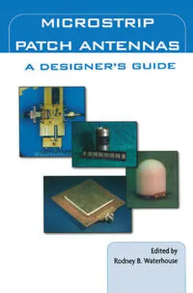 Waterhouse |  Microstrip Patch Antennas: A Designer’s Guide | eBook | Sack Fachmedien