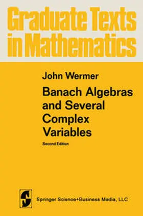 Wermer |  Banach Algebras and Several Complex Variables | eBook | Sack Fachmedien