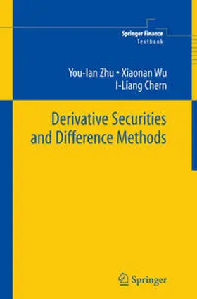 Zhu / Wu / Chern |  Derivative Securities and Difference Methods | eBook | Sack Fachmedien