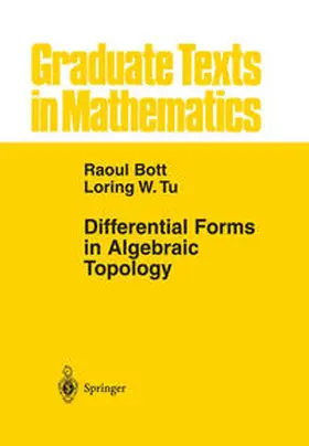 Bott / Tu |  Differential Forms in Algebraic Topology | eBook | Sack Fachmedien
