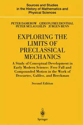 Damerow / Freudenthal / McLaughlin |  Exploring the Limits of Preclassical Mechanics | eBook | Sack Fachmedien