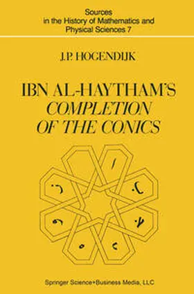 Hogendijk |  Ibn al-Haytham’s Completion of the Conics | eBook | Sack Fachmedien