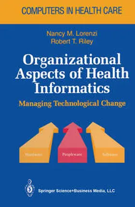 Lorenzi / Riley |  Organizational Aspects of Health Informatics | eBook | Sack Fachmedien