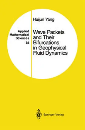 Yang | Wave Packets and Their Bifurcations in Geophysical Fluid Dynamics | E-Book | sack.de