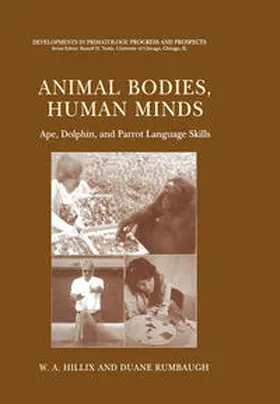 Hillix / Rumbaugh | Animal Bodies, Human Minds: Ape, Dolphin, and Parrot Language Skills | E-Book | sack.de