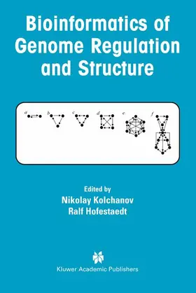 Hofestaedt / Kolchanov |  Bioinformatics of Genome Regulation and Structure | Buch |  Sack Fachmedien