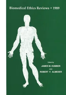 Humber / Almeder |  Biomedical Ethics Reviews · 1989 | Buch |  Sack Fachmedien