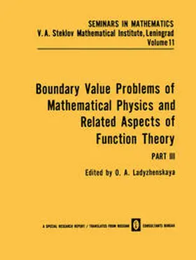 Ladyzhenskaya |  Boundary Value Problems of Mathematical Physics and Related Aspects of Function Theory | Buch |  Sack Fachmedien