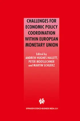 Hughes Hallett / Mooslechner / Schürz | Challenges for Economic Policy Coordination within European Monetary Union | E-Book | www.sack.de