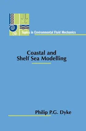 Dyke |  Coastal and Shelf Sea Modelling | eBook | Sack Fachmedien