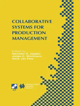 Jagdev / Pels / Wortmann |  Collaborative Systems for Production Management | Buch |  Sack Fachmedien