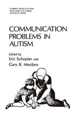 Schopler / Mesibov |  Communication Problems in Autism | eBook | Sack Fachmedien