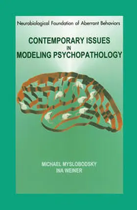 Myslobodsky / Weiner |  Contemporary Issues in Modeling Psychopathology | eBook | Sack Fachmedien