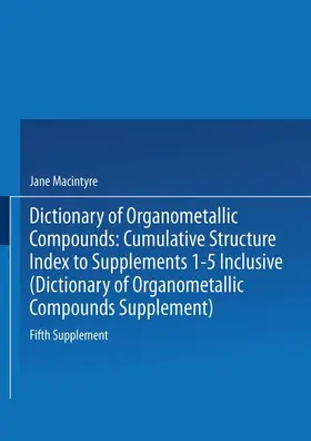 Macintyre | Dictionary of Organometallic Compounds | Buch | 978-1-4757-4968-7 | www.sack.de
