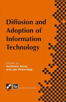 Pries-Heje / Kautz | Diffusion and Adoption of Information Technology | Buch | 978-1-4757-4977-9 | sack.de